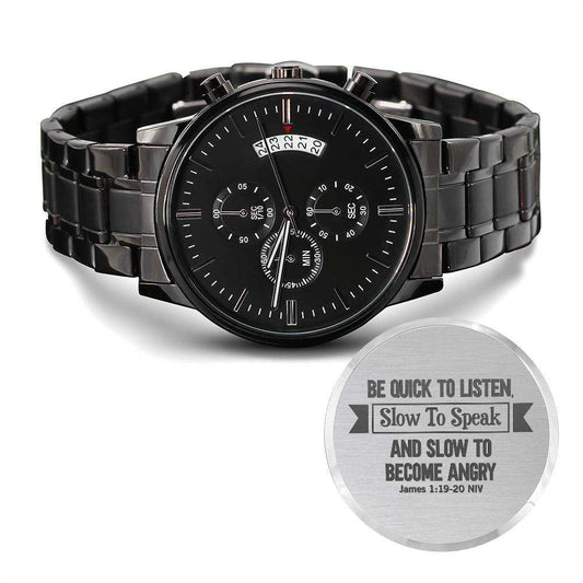 Men's Watch, Be Quick to Listen, James 1:19-20