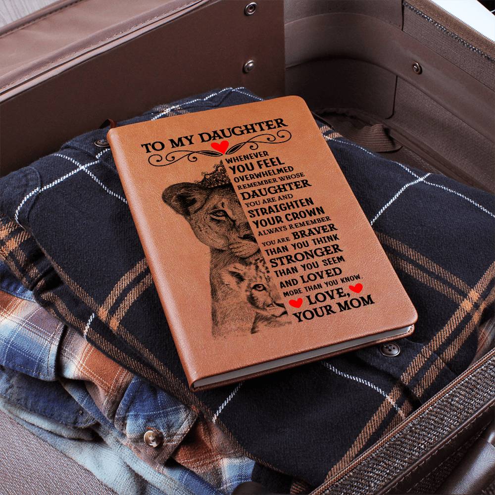 To My Daughter Lion Crown Vegan Leather Journal
