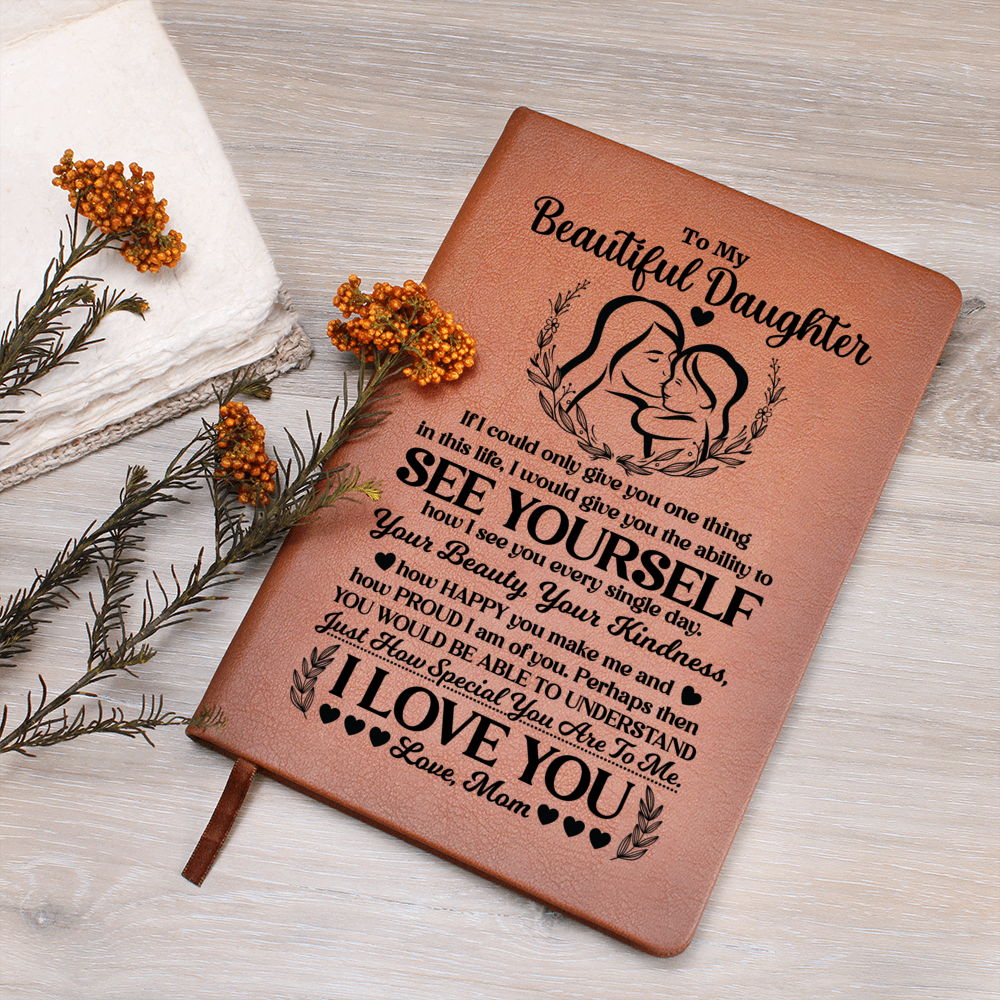 TO MY BEAUTIFUL DAUGHTER JOURNAL