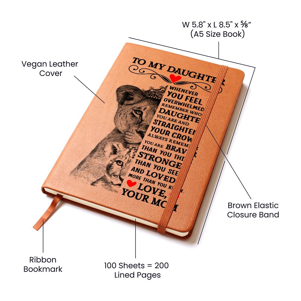 To My Daughter Lion Crown Vegan Leather Journal