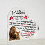 TO MY DAUGHTER OLD LION HEART ACRYLIC PLAQUE