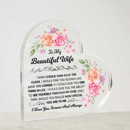 TO MY BEAUTIFUL WIFE ACRYLIC HEART PLAQUE