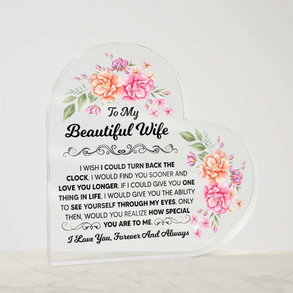 TO MY BEAUTIFUL WIFE ACRYLIC HEART PLAQUE