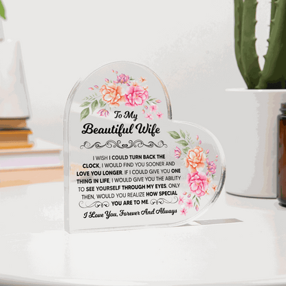 TO MY BEAUTIFUL WIFE ACRYLIC HEART PLAQUE