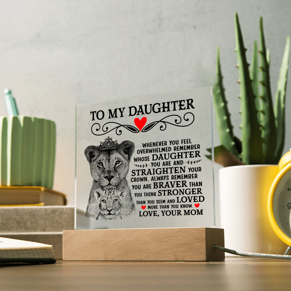 TO MY DAUGHTER LION CROWN ACRYLIC SQUARE PLAQUE