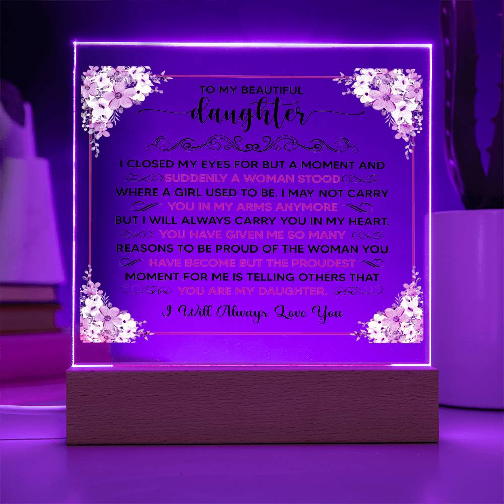 Square Acrylic Plaque - 6.5" Decorative Gift for Daughter