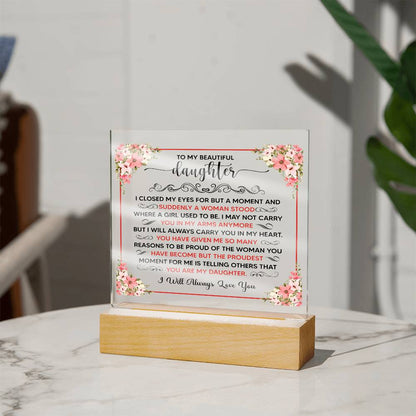 Square Acrylic Plaque - 6.5" Decorative Gift for Daughter