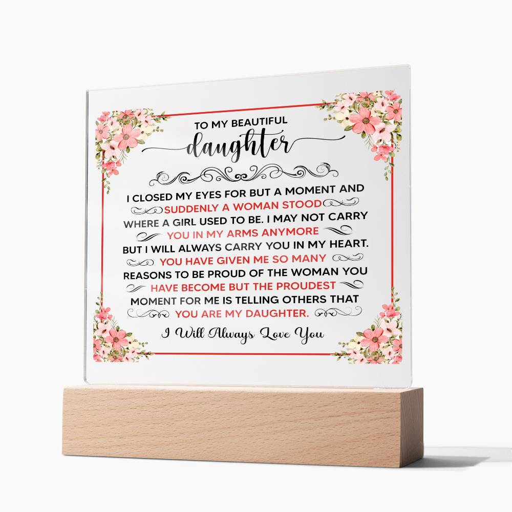 Square Acrylic Plaque - 6.5" Decorative Gift for Daughter