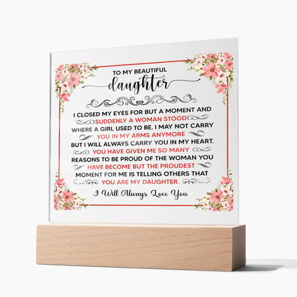 Square Acrylic Plaque - 6.5" Decorative Gift for Daughter
