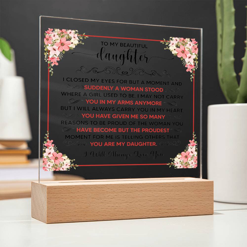 Square Acrylic Plaque - 6.5" Decorative Gift for Daughter