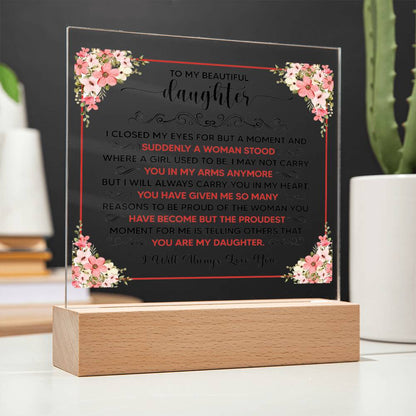 Square Acrylic Plaque - 6.5" Decorative Gift for Daughter