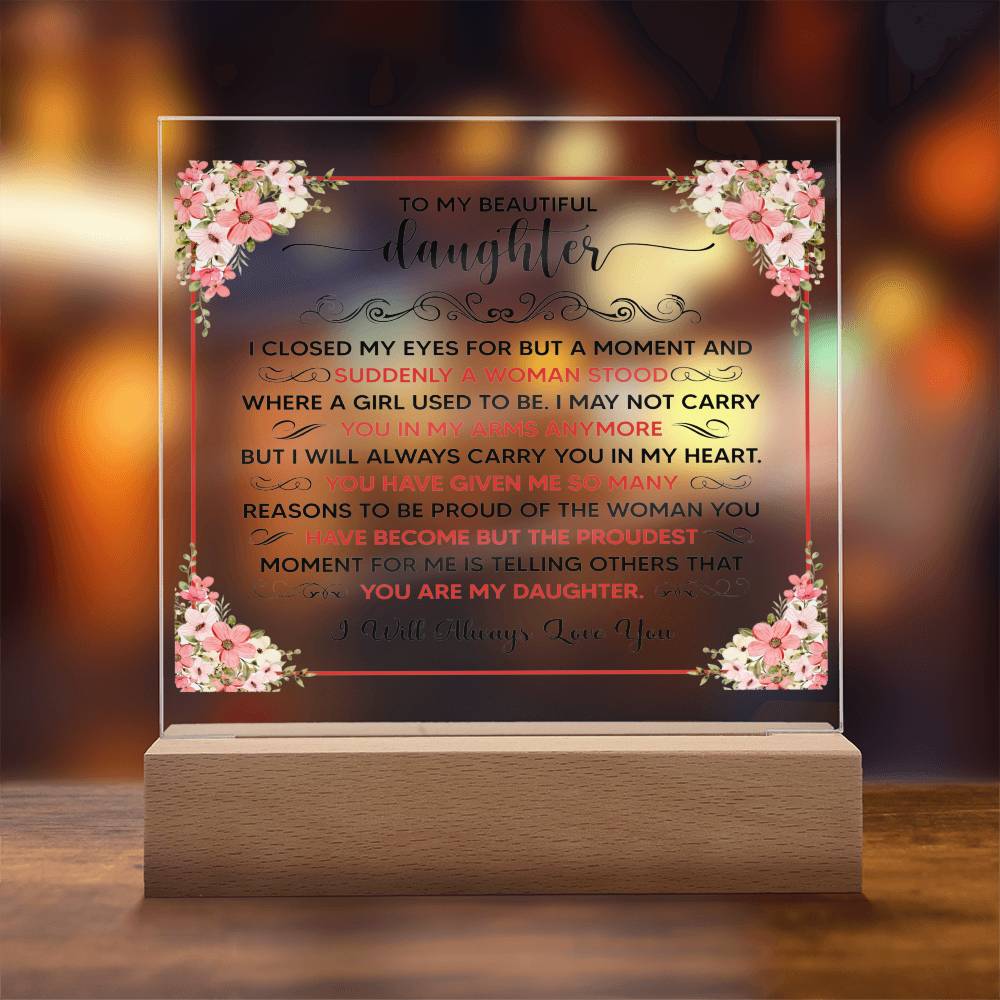 Square Acrylic Plaque - 6.5" Decorative Gift for Daughter