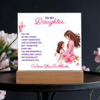 Keepsake Acrylic Bundle -To my daughter - YOU ARE MY BEST FRIEND