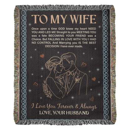 To My Wife - Heirloom Woven Blanket